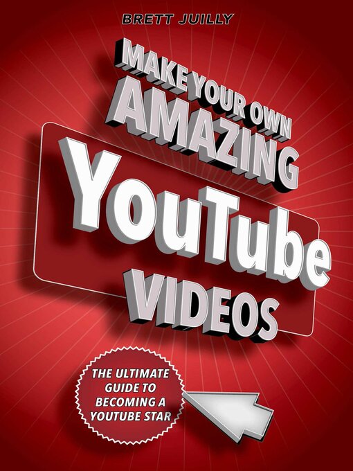 Cover image for Make Your Own Amazing YouTube Videos